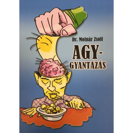 Agygyantázás - Dr. Molnár Zsolt