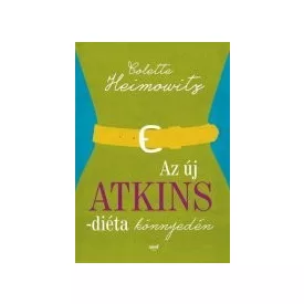 Az új Atkins-diéta-könnyedén - Heimowitz