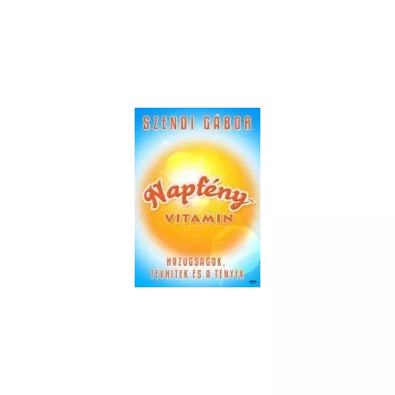 Napfényvitamin - Szendi Gábor