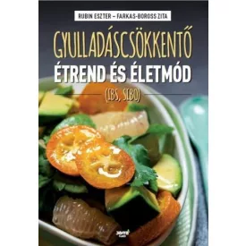   Gyulladáscsökkentő étrend és életmód Rubin Eszter - Farkas-Boross Zita