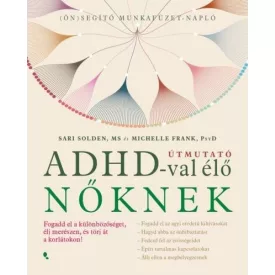 Útmutató ADHD-val élő nőknek Solden-Frank