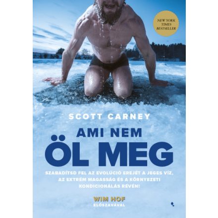 Ami nem öl meg - Scott Carney