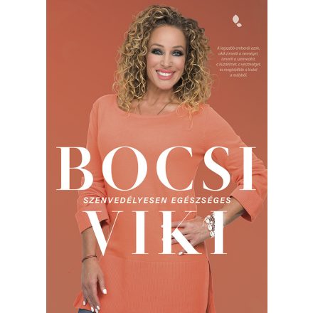 Szenvedélyesen egészséges - Bocsi Viki