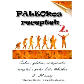PALEOkos receptkönyv 2. - Petneházi Szilvia