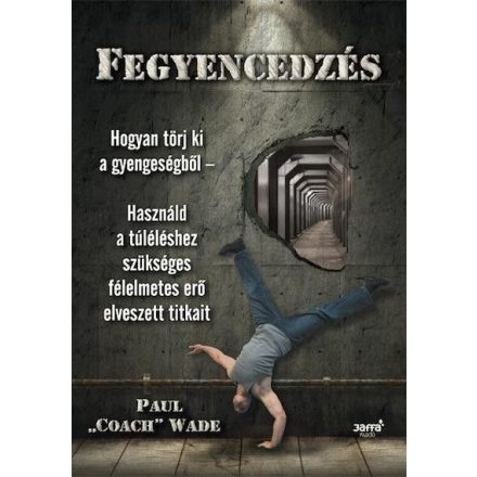 Fegyencedzés - Paul Coach Wade